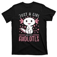 Axolotl for Just a Girl Who Loves Axolotls T-Shirt