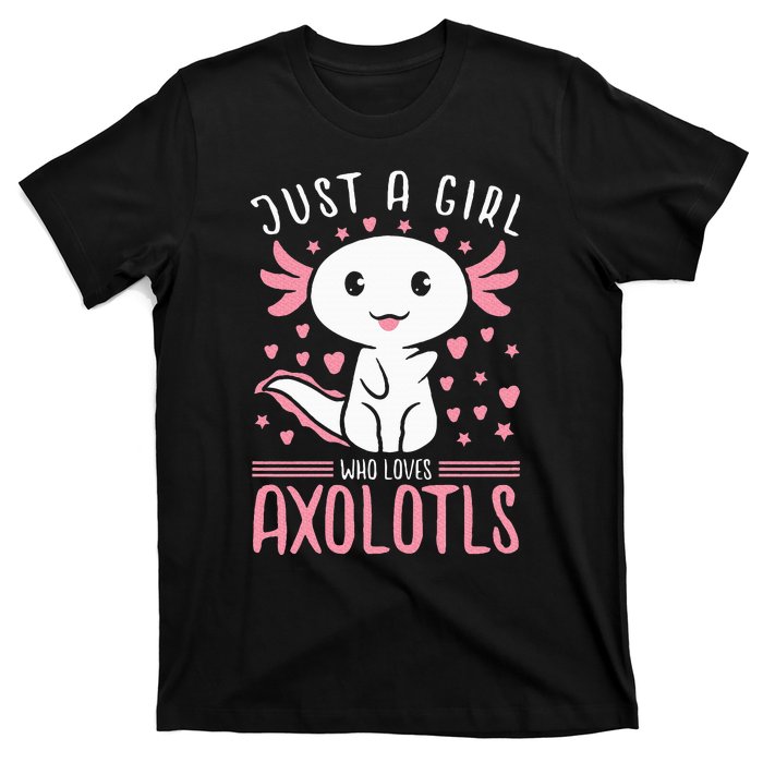 Axolotl for Just a Girl Who Loves Axolotls T-Shirt