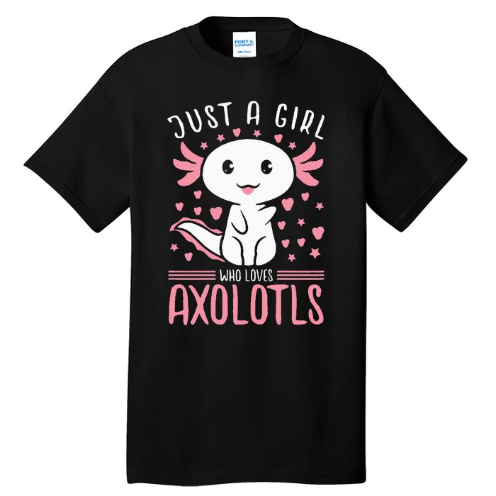 Axolotl for Just a Girl Who Loves Axolotls Tall T-Shirt