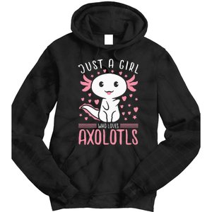 Axolotl for Just a Girl Who Loves Axolotls Tie Dye Hoodie