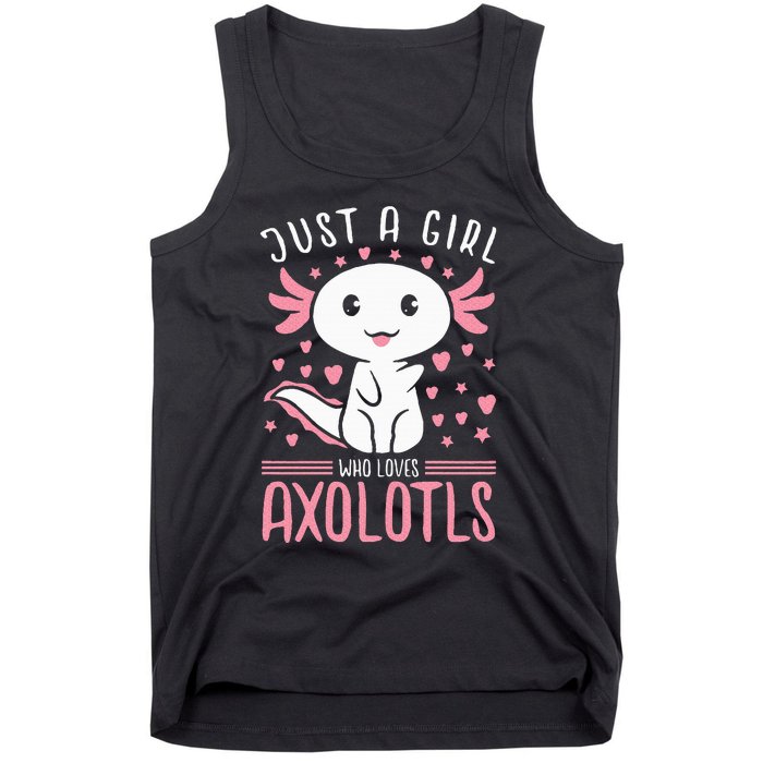 Axolotl for Just a Girl Who Loves Axolotls Tank Top