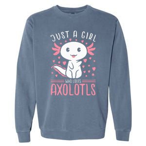 Axolotl for Just a Girl Who Loves Axolotls Garment-Dyed Sweatshirt