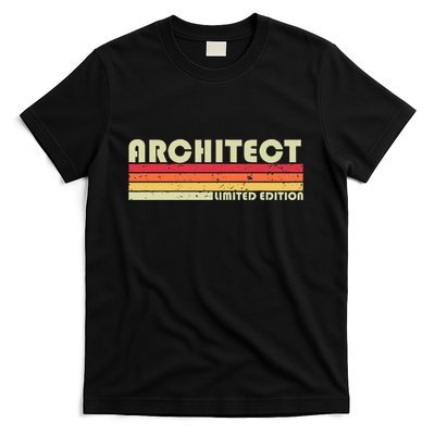 ARCHITECT Funny Job Title Profession Birthday Worker Idea T-Shirt