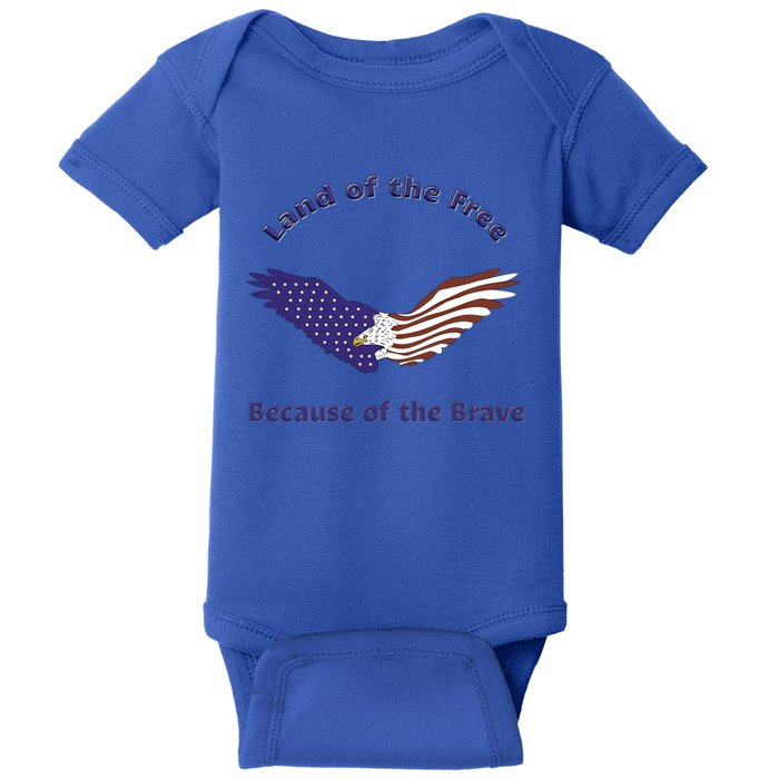 American Flag July 4th Eagle Land Of The Free Because Brave Gift Baby Bodysuit