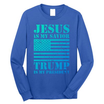 American Flag Jesus Is My Savior Trump Is My President Gift Long Sleeve Shirt