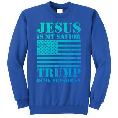 American Flag Jesus Is My Savior Trump Is My President Gift Sweatshirt