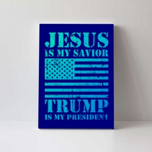 American Flag Jesus Is My Savior Trump Is My President Gift Canvas