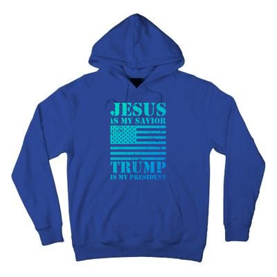 American Flag Jesus Is My Savior Trump Is My President Gift Tall Hoodie