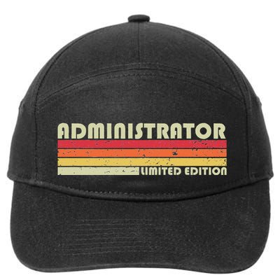 Administrator Funny Job Title Profession Birthday Worker 7-Panel Snapback Hat