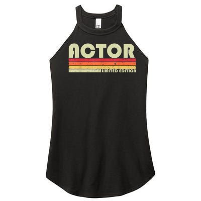 ACTOR Funny Job Title Profession Birthday Worker Idea Women’s Perfect Tri Rocker Tank