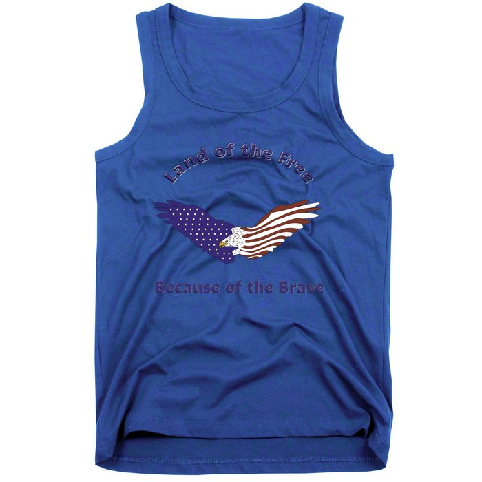 American Flag July 4th Eagle Land Of The Free Because Brave Gift Tank Top