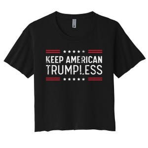 American Flag Keep America Trumpless Anti Trump Distressed Women's Crop Top Tee