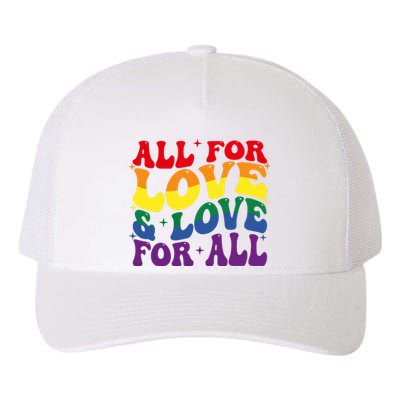 All For Love And Love For All Lgbt Pride Yupoong Adult 5-Panel Trucker Hat