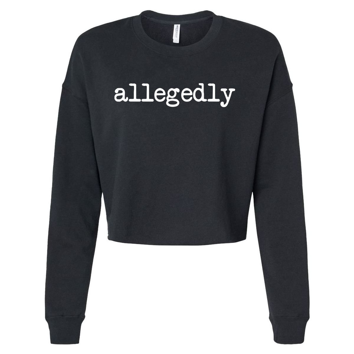 Allegedly Funny Lawyer Attorney For Men Women Cropped Pullover Crew