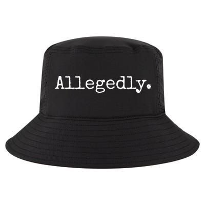 Allegedly Funny Lawyer Gift Funny Lawyer T Cool Comfort Performance Bucket Hat
