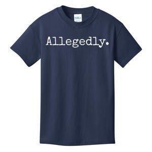 Allegedly Funny Lawyer Gift Funny Lawyer T Kids T-Shirt