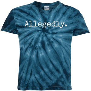 Allegedly Funny Lawyer Gift Funny Lawyer T Kids Tie-Dye T-Shirt