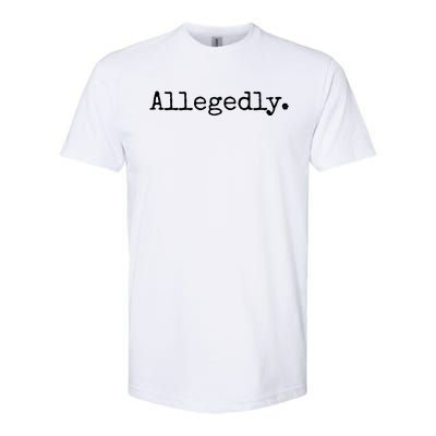 Allegedly Funny Lawyer Gift Funny Lawyer T Softstyle® CVC T-Shirt