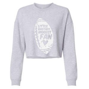 American Football Little Brother Biggest Fan Family Cropped Pullover Crew