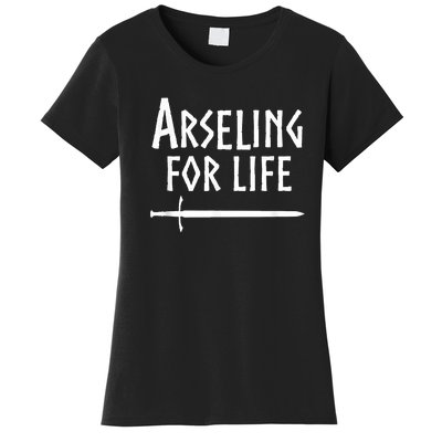 Arseling For Life Women's T-Shirt