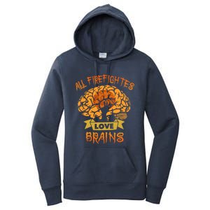 All Firefighters Love Brains Scary Halloween Night Costume Cute Gift Women's Pullover Hoodie