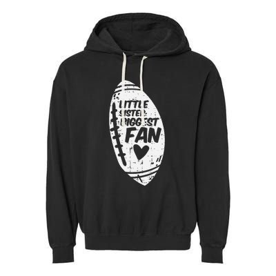 American Football Little Sister Biggest Fan Family Garment-Dyed Fleece Hoodie