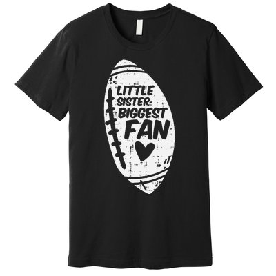 American Football Little Sister Biggest Fan Family Premium T-Shirt