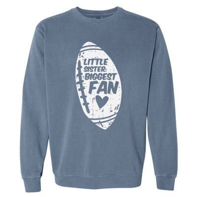 American Football Little Sister Biggest Fan Family Garment-Dyed Sweatshirt