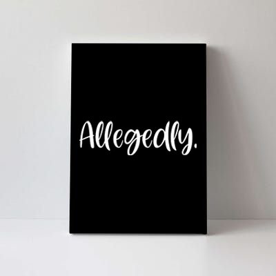 Allegedly Funny Lawyer Canvas