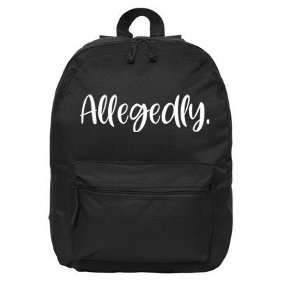 Allegedly Funny Lawyer 16 in Basic Backpack