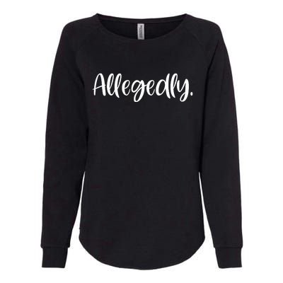 Allegedly Funny Lawyer Womens California Wash Sweatshirt