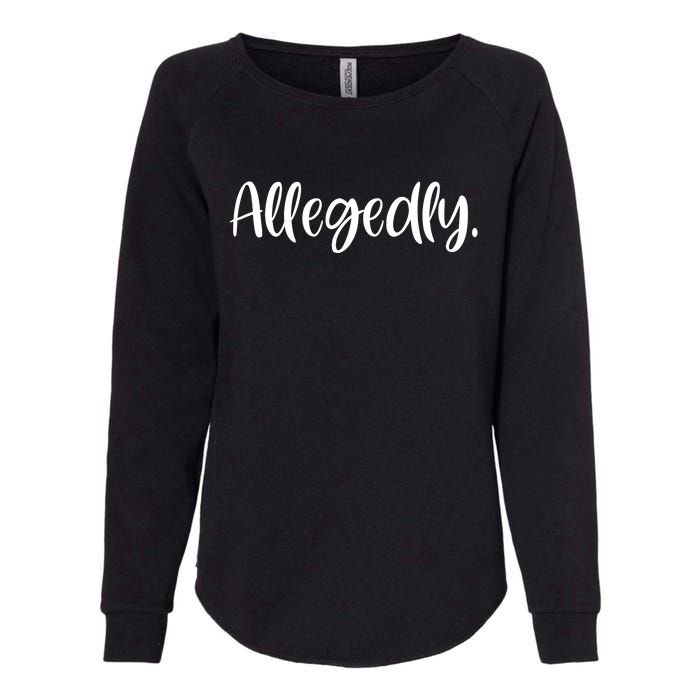 Allegedly Funny Lawyer Womens California Wash Sweatshirt