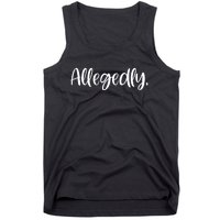 Allegedly Funny Lawyer Tank Top