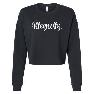 Allegedly Funny Lawyer Cropped Pullover Crew