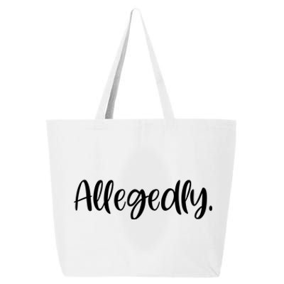 Allegedly Funny Lawyer 25L Jumbo Tote