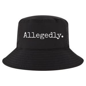 Allegedly Funny Lawyer Gift Funny Lawyer Cool Comfort Performance Bucket Hat