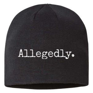 Allegedly Funny Lawyer Gift Funny Lawyer Sustainable Beanie