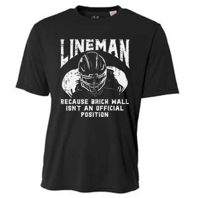 American Football Lineman Brick Wall Funny Quote Cooling Performance Crew T-Shirt