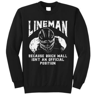 American Football Lineman Brick Wall Funny Quote Sweatshirt