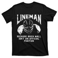 American Football Lineman Brick Wall Funny Quote T-Shirt