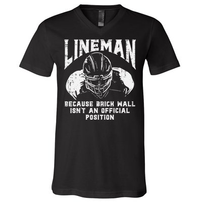 American Football Lineman Brick Wall Funny Quote V-Neck T-Shirt