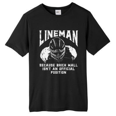 American Football Lineman Brick Wall Funny Quote Tall Fusion ChromaSoft Performance T-Shirt