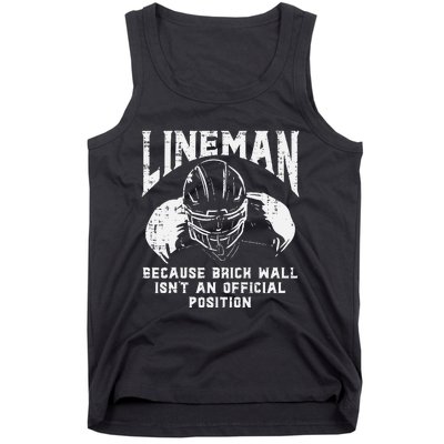 American Football Lineman Brick Wall Funny Quote Tank Top