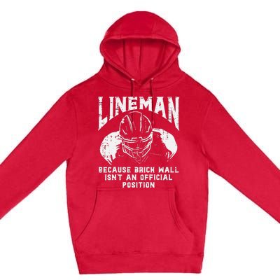 American Football Lineman Brick Wall Funny Quote Premium Pullover Hoodie