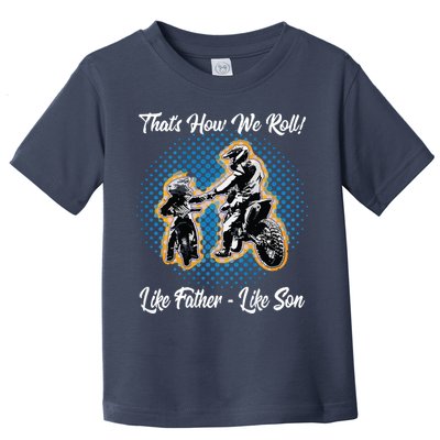 Awesome Father Like Son Dirt Bike Motocross Motorbike Toddler T-Shirt