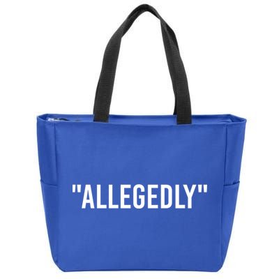 Allegedly Funny Lawyer Funny Attorney Lawyer Quote Cool Gift Zip Tote Bag