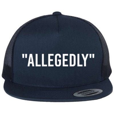 Allegedly Funny Lawyer Funny Attorney Lawyer Quote Cool Gift Flat Bill Trucker Hat