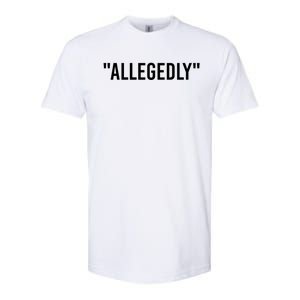 Allegedly Funny Lawyer Funny Attorney Lawyer Quote Cool Gift Softstyle CVC T-Shirt