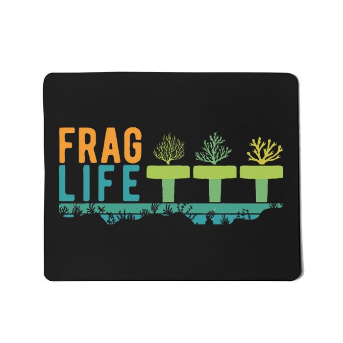 Aquarist Frag Life Coral Reef Saltwater Funny Aquarium Mousepad