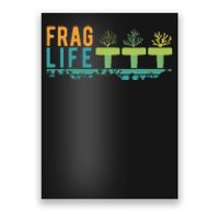 Aquarist Frag Life Coral Reef Saltwater Funny Aquarium Poster